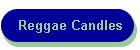 Reggae Candles